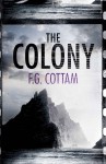 The Colony - F.G. Cottam