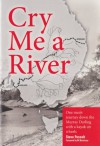 Cry Me a River - Geoff McBride Jonathon Posselt, Giovanni Ebono, Steve Posselt, Di Morrissey