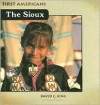 The Sioux (First Americans) - David C. King