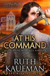 At His Command-Historical Romance Version - Ruth Kaufman