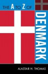 The A to Z of Denmark - Alastair H. Thomas