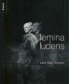 Femina ludens - Lada Čale-Feldman