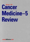 Cancer Medicine-5 Review: A Companion to Holland-Frei Cancer Medicine-5 - Robert C. Bast