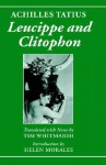 Leucippe And Clitophon - Achilles Tatius