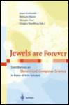 Jewels Are Forever: Contributions On Theoretical Computer Science In Honor Of Arto Salomaa - Juhani Karhumäki