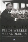 Toespraken die de wereld veranderden: belangrijke keerpunten in de wereldgeschiedenis - Jacques Meerman