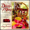 Dear Mom: A Book of Loving Thoughts - Caroline Brownlow