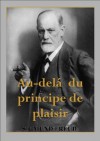 Au-delà du principe de plaisir - Sigmund Freud