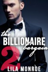 The Billionaire Bargain #2 - Lila Monroe