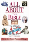 All about the Bible: Illustrated Dictionary to the Key People, Events and Places - Thomas Nelson Publishers