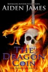 The Dragon Coin - Aiden James