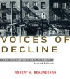 Voices of Decline: The Postwar Fate of US Cities - Robert A. Beauregard