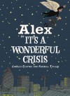 Alex's It's a Wonderful Crisis - Russell Taylor, Charles Peattie