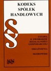 Kodeks spółek handlowych. Ustawa o swobodzie działalności gospodarczej. Objaśnienia. Skorowidz. Wydanie 6. - Roman Jachman