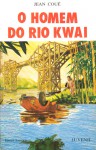 O Homem do Rio Kwai (Europa-América Juvenil, #54) - Jean Coué, Amarina Alberty