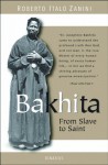 Bakhita: From Slave to Saint - Roberto Italo Zanini