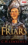 The Friars: The Impact of the Mendicant Orders on Medieval Society - C.H. Lawrence