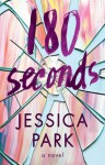 180 Seconds - Jessica Park