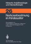 Narkosebeatmung Im Kindesalter - Friedrich W. Ahnefeld