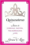 Quinceaneras - Adriana Lopez