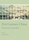 21st Century China: Views from Australia - Mary Farquhar