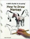 How to Draw Horses - Laura Murawski