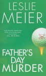 Father's Day Murder (A Lucy Stone Mystery #10) - Leslie Meier