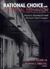 Rational Choice and Criminal Behavior: Recent Research and Future Challenges (Current Issues in Criminal Justice (Routledge (Firm)).) - Alex Piquero