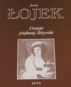 Dzieje pięknej Bitynki: opowieść o życiu Zofii Wittowej-Potockiej (1760-1822) - Jerzy Łojek