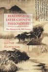 Readings in Later Chinese Philosophy: Han to the 20th Century - Justin Tiwald, Bryan W. Van Norden