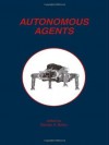 Autonomous Agents - George A. Bekey