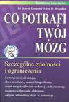 Co potrafi twój mózg - David Gamon, Bragdon Allen D., Musielak Sebastian