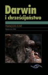 Darwin i chrześcijaństwo - Euvé François