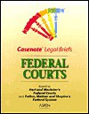 Casenote Legal Briefs: Federal Court: Keyed to Hart & Wechsler - Richard H. Fallon Jr.