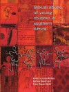 Sexual Abuse of Young Children in Southern Africa - Linda Richter, Andrew Dawes