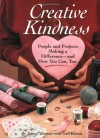 Creative Kindness: People And Projects Making A Difference And How You Can, Too - Nancy Zieman, Gail Brown