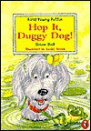 Hop It, Duggy Dog (First Young Puffin) - Brian Ball