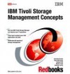 IBM Tivoli Storage Management Concepts - International Business Machines Corporat