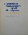 Financial Valuation and Analysis: Applied Present Value Concepts - Ramon E. Johnson