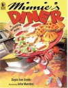 Minnie's Diner: A Multiplying Menu by Dodds, Dayle Ann (2007) Paperback - Dayle Ann Dodds