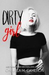 Dirty Girl - Chelsea Cameron