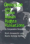 Genocide and Gross Human Rights Violations: In Comparative Perspective - Kurt Jonassohn