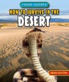 How to Survive in the Desert - Angela Royston