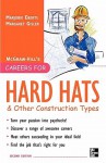 Careers for Hard Hats and Other Construction Types, 2nd Ed. - Margaret Gisler