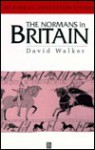 The Normans in Britain - David Walker