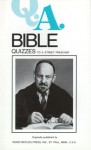 Bible Quizzes: Quizzes to a Street Preacher - Leslie Rumble, Charles Mortimer Carty