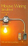 House Wiring Simplified: Tells and Shows You How - Floyd M. Mix