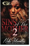 Sins of Thy Mother 2 (Volume 2) - Niki Jilvontae