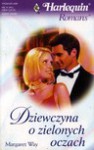 Dziewczyna o zielonych oczach - Margaret Way