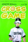 Cross Game 16 - Mitsuru Adachi